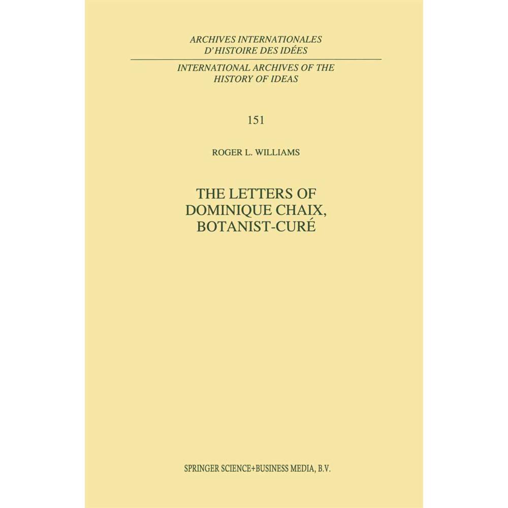 The Letters of Dominique Chaix, Botanist-Curé, Fachbücher von R. L. Williams