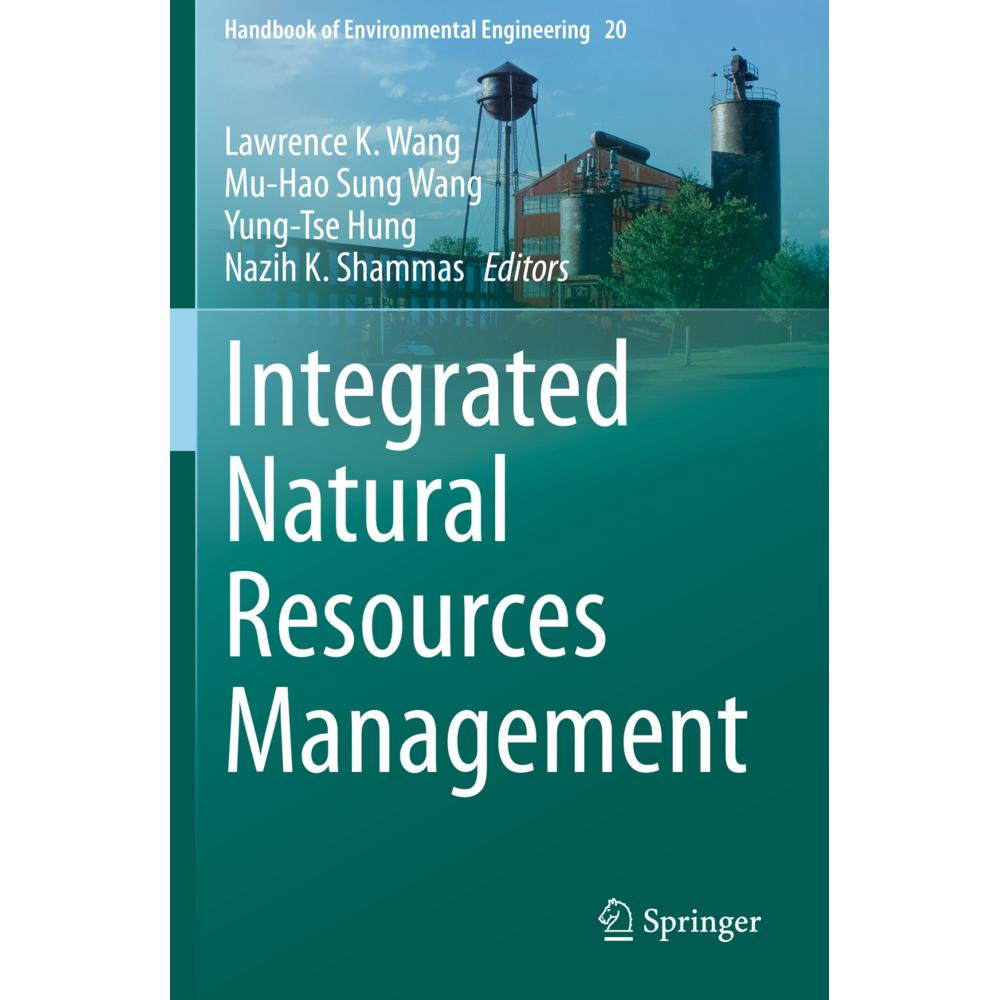 Integrated Natural Resources Management, Fachbücher von Yung-Tse Hung, Lawrence K. Wang, Mu-Hao Sung Wang, Nazih K. Sham...
