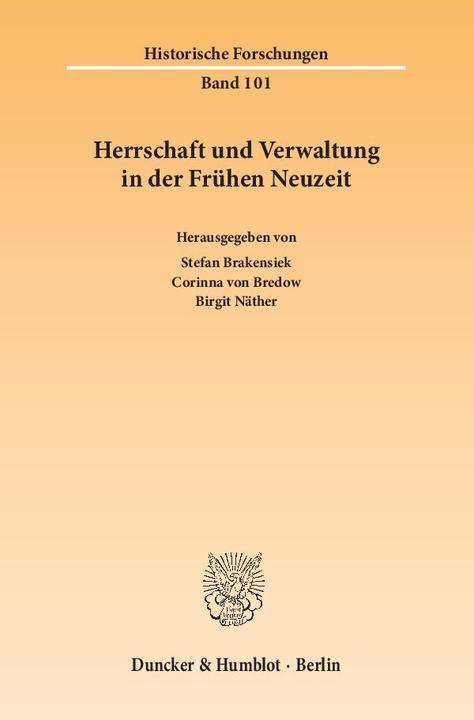 Produktbild Herrschaft und Verwaltung in der Frühen Neuzeit (Deutsch, Stefan Brakensiek, 2014)
