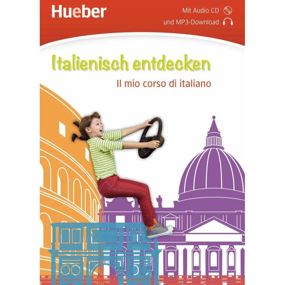Italienisch entdecken. Buch mit Audio-CD, Schulbücher von Hueber Verlag GmbH & Co. KG