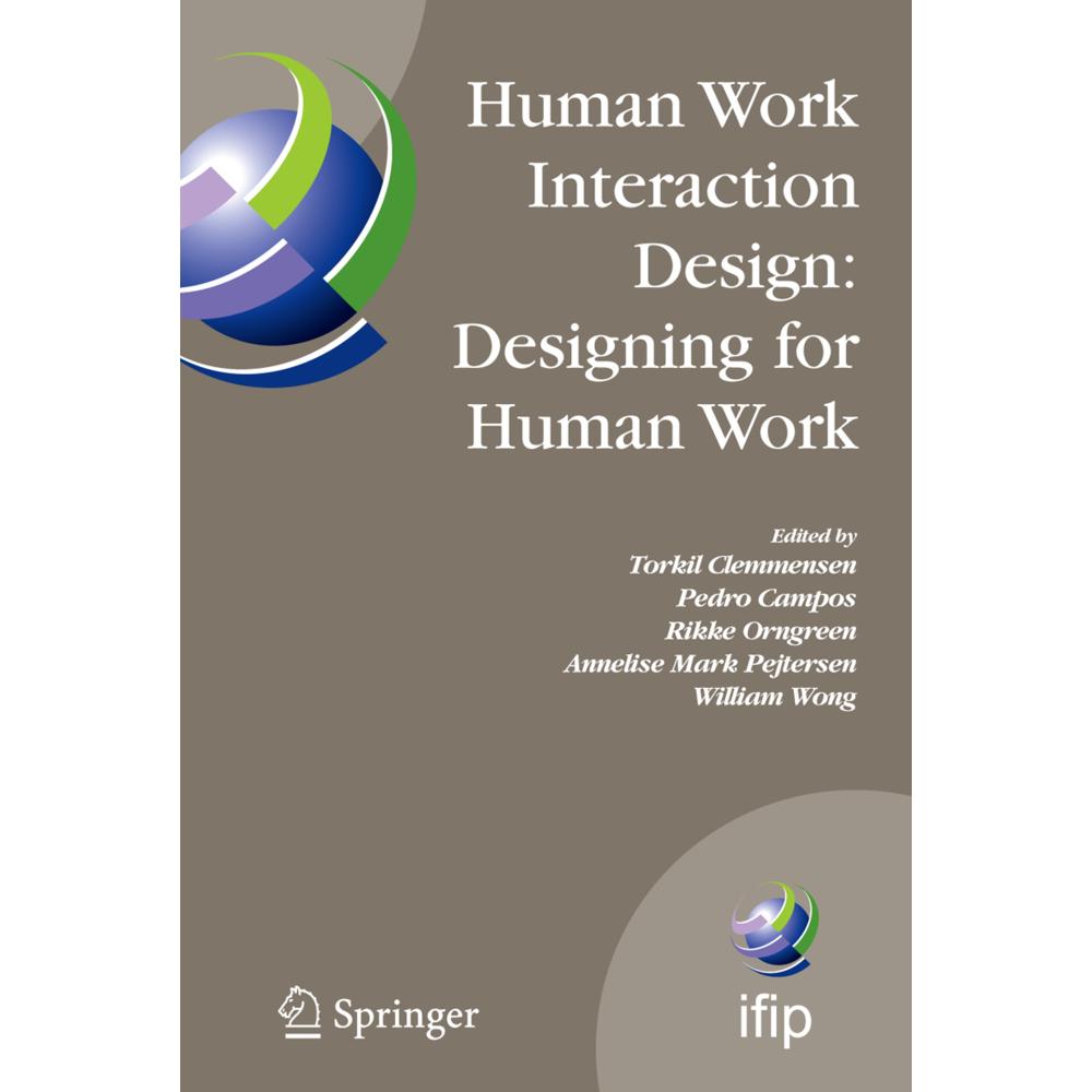 Human Work Interaction Design: Designing for Human Work, Fachbücher von Pedro Campos, Torkil Clemmensen, Annelise Mark P...