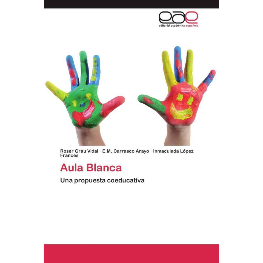 Aula Blanca, Schulbücher von Inmaculada López Francés, Roser Grau Vidal, E.M. Carrasco Arayo