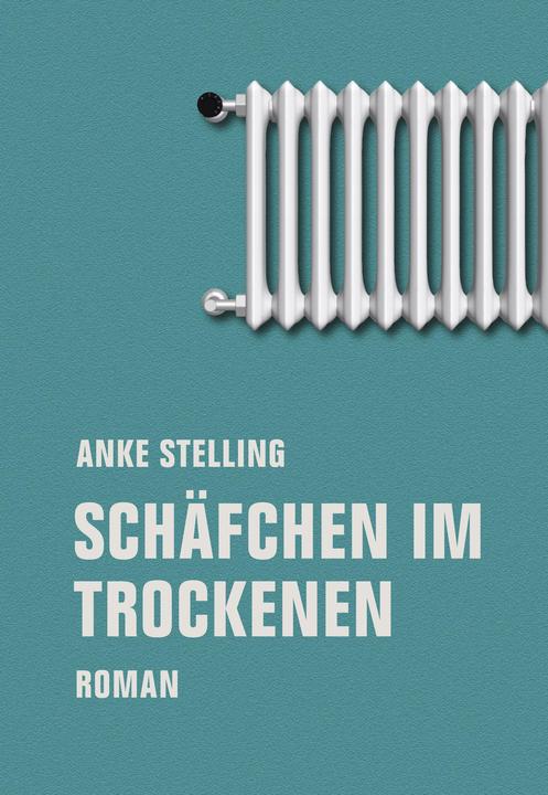 Produktbild Schäfchen im Trockenen (Deutsch, Anke Stelling, 2018)