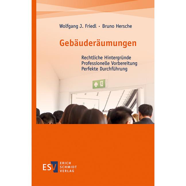 Gebäuderäumungen, Fachbücher von Bruno Hersche, Wolfgang J. Friedl