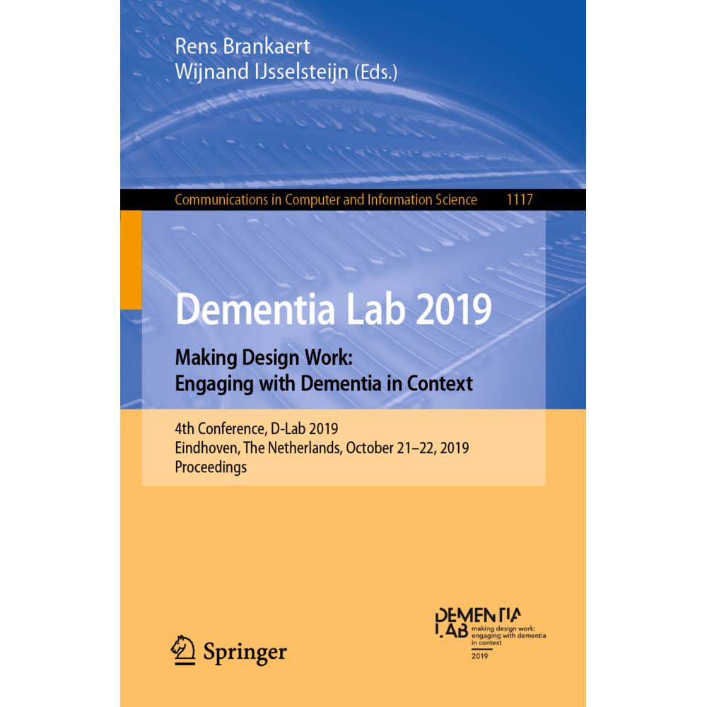 Dementia Lab 2019. Making Design Work: Engaging with Dementia in Context, Fachbücher von Wijnand IJsselsteijn, Rens Bran...