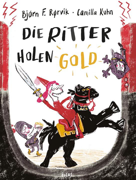 Die Ritter holen Gold (Deutsch, Camilla Kuhn, Bjørn F. Rørvik, Barbara Giller, 2024)