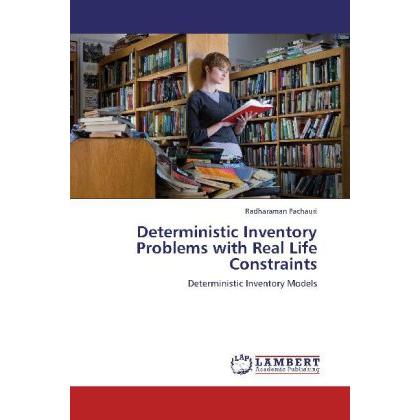 Deterministic Inventory Problems with Real Life Constraints, Fachbücher