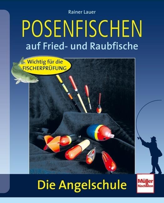 Posenfischen.