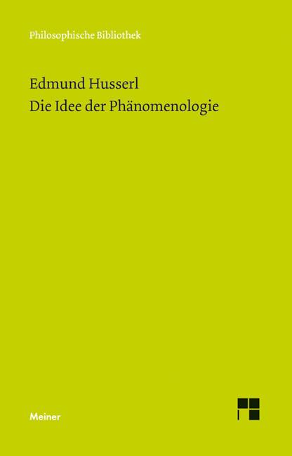 Produktbild Die Idee der Phänomenologie (Deutsch, Edmund Husserl, Paul Janssen, 1986)