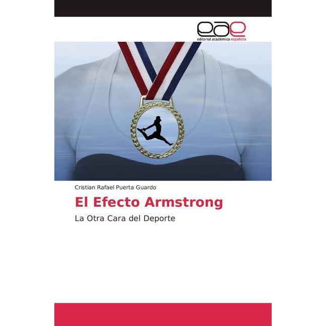 El Efecto Armstrong, Ratgeber von Cristian Rafael Puerta Guardo