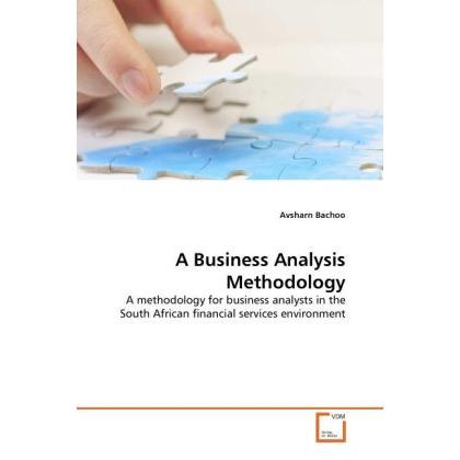 A Business Analysis Methodology, Fachbücher von Avsharn Bachoo