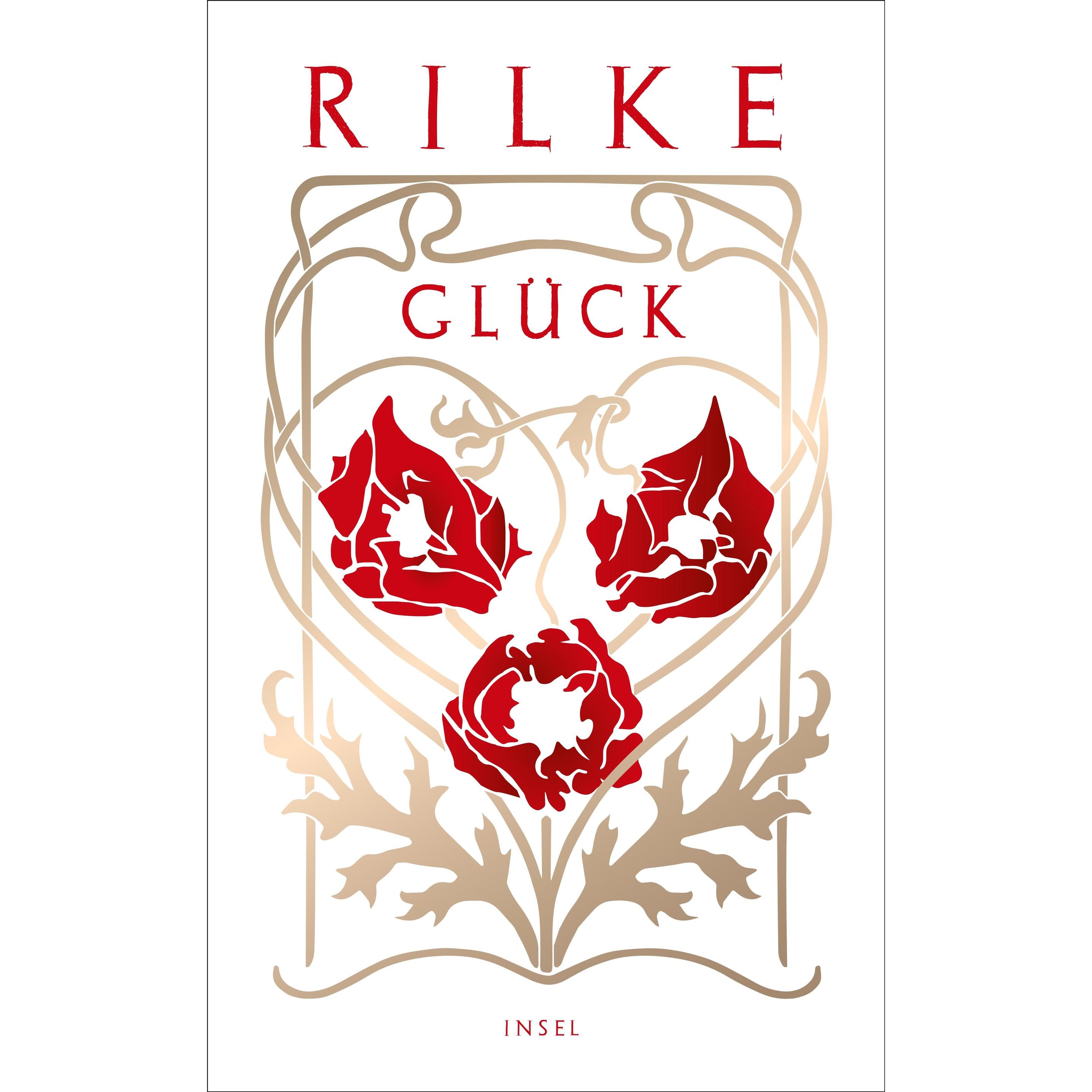 Glück, Belletristik von Rainer Maria Rilke