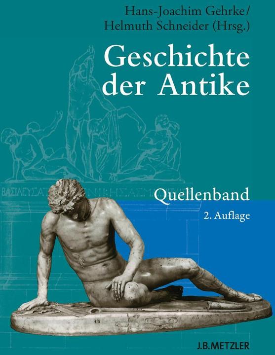 Geschichte der Antike - Quellenband (German, Gehrke Hans-Joachim, 2013)
