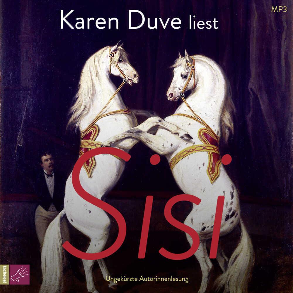 Sisi, Hörbücher von Karen Duve