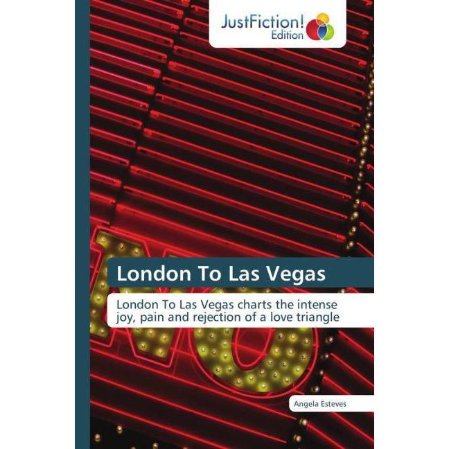 London To Las Vegas, Belletristik von Angela Esteves