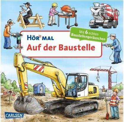 Hör mal: Auf der Baustelle (Deutsch, Christian Zimmer, 2017)