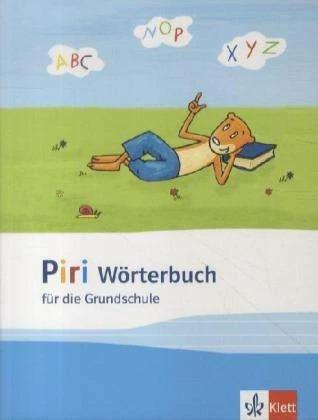 Produktbild Piri Wörterbuch für die Grundschule 1.-4. Schuljahr (Deutsch, Beate Eckert-Kalthoff, Karl H. Klaas, 2013)