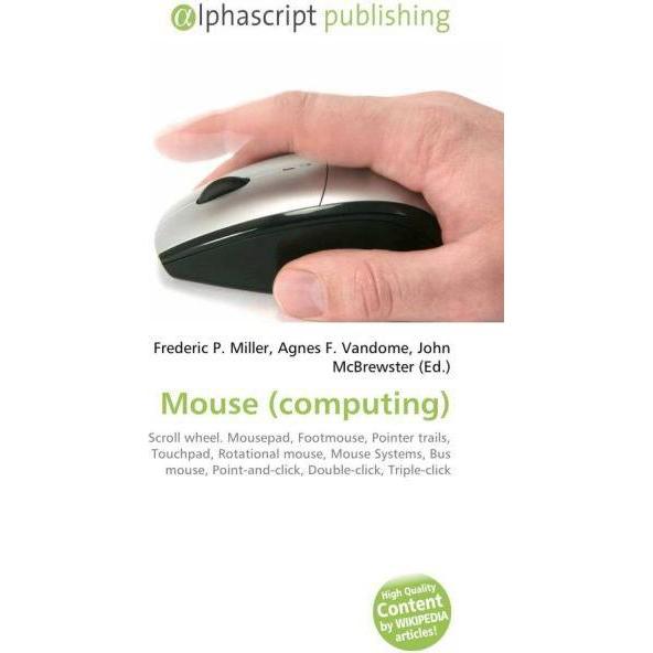 Mouse (computing), Fachbücher von Agnes F. Vandome, Frederic P. Miller, John McBrewster