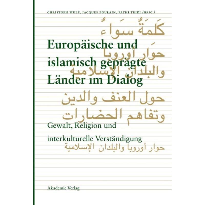 Europäische und islamisch geprägte Länder im Dialog, Fachbücher von Christoph Wulf, Fathi Triki, Jacques Poulain