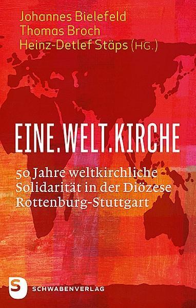 Produktbild Eine.Welt.Kirche (Deutsch, Heinz-Detlef Stps, Johannes Bielefeld, Thomas Broch, 2017)