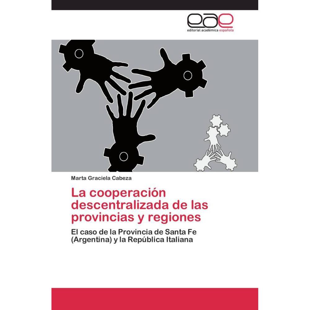 La cooperación descentralizada de las provincias y regiones, Fachbücher von Marta Graciela Cabeza