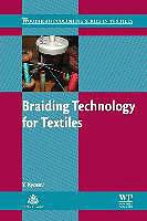 Produktbild Braiding Technology for Textiles: Principles, Design and Processes (Englisch, Y. Kyosev, 2014)