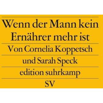 Thumbnail - Wenn der Mann kein Ernährer mehr ist, Fachbücher von Cornelia Koppetsch