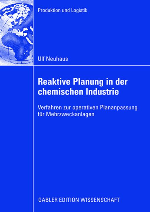 Produktbild Reaktive Planung in der chemischen Industrie (Deutsch, Ulf Neuhaus, 2008)