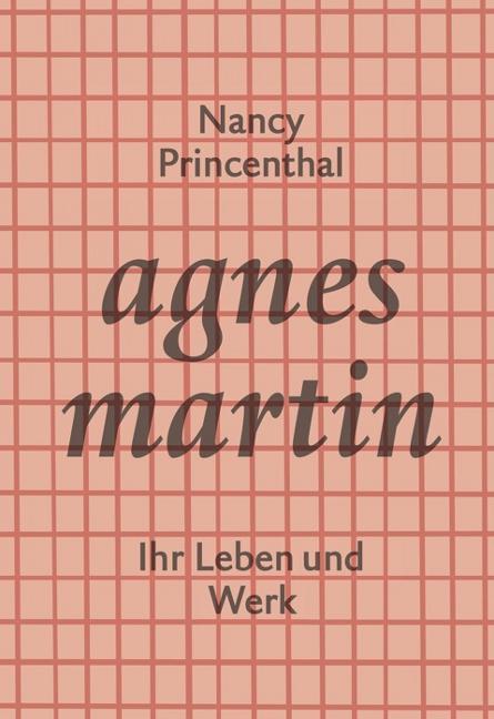 Produktbild Agnes Martin (Deutsch, Nancy Princenthal, 2016)