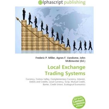 Local Exchange Trading Systems, Fachbücher von Agnes F. Vandome, Frederic P. Miller, John McBrewster