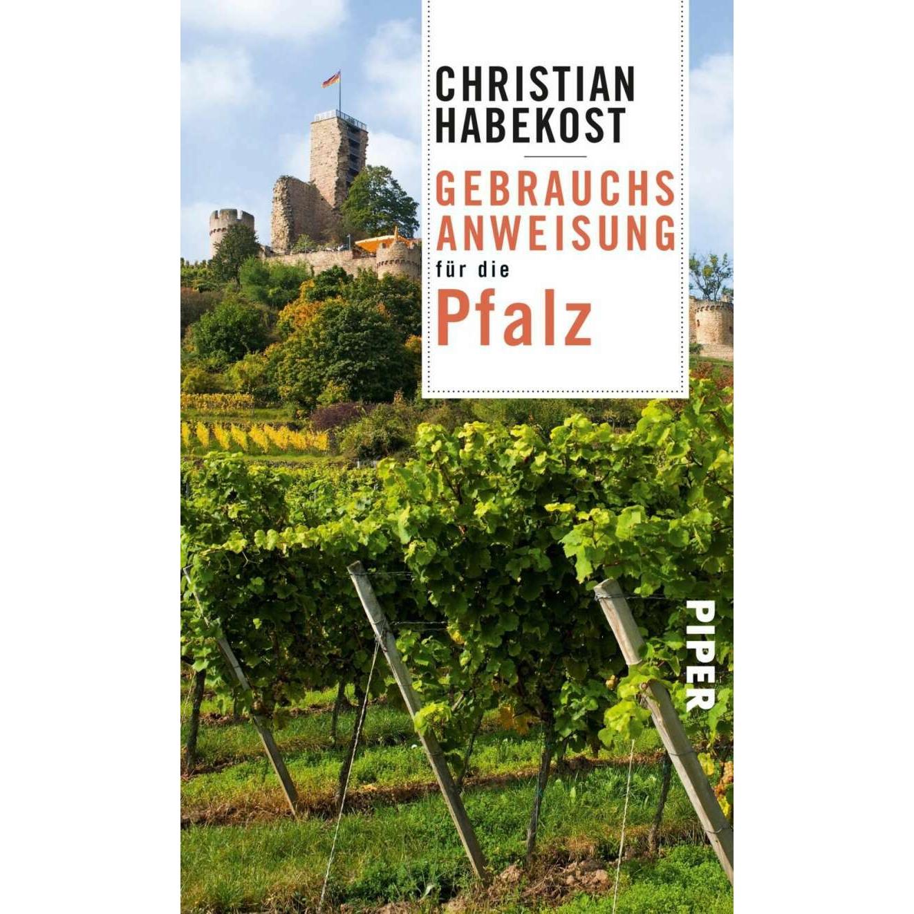 Gebrauchsanweisung für die Pfalz, Ratgeber von Christian Habekost