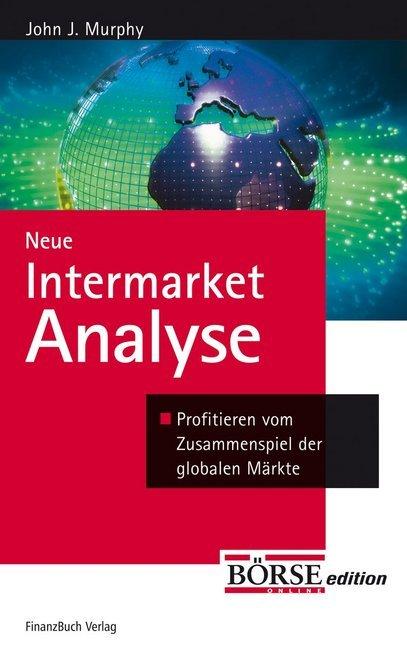 Produktbild Neue Intermarket-Analyse (Deutsch, John J. Murphy, 2005)
