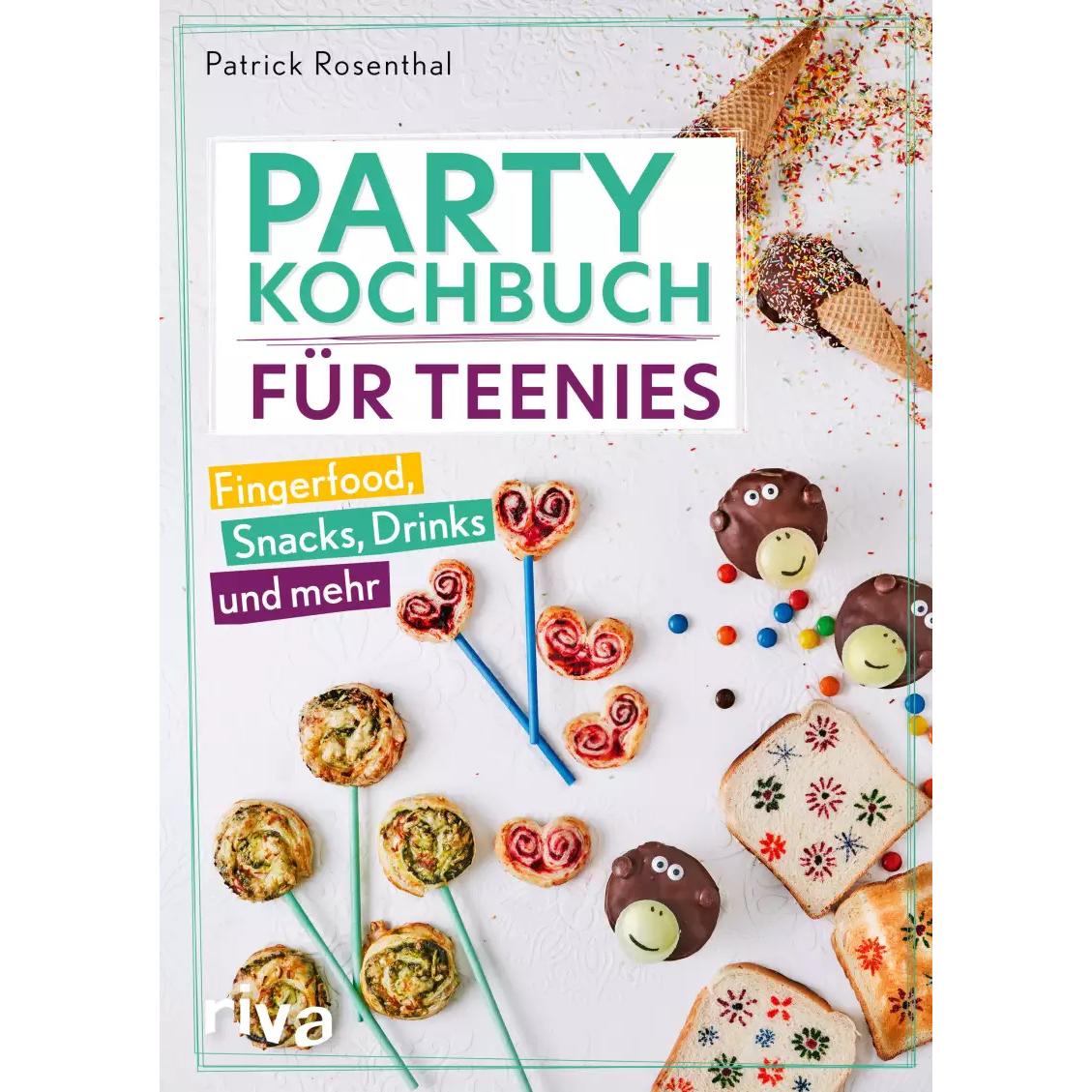 Party-Kochbuch für Teenies, Ratgeber von Patrick Rosenthal