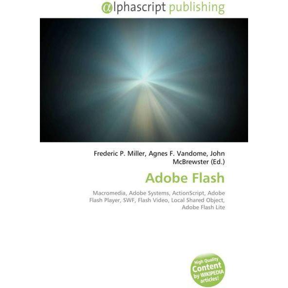 Adobe Flash, Schulbücher von Frederic P. Miller, John McBrewster, Agnes F. Vandome