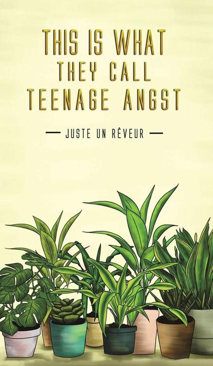 Produktbild This Is What They Call Teenage Angst (Englisch, Juste Un Rêveur, 2023)