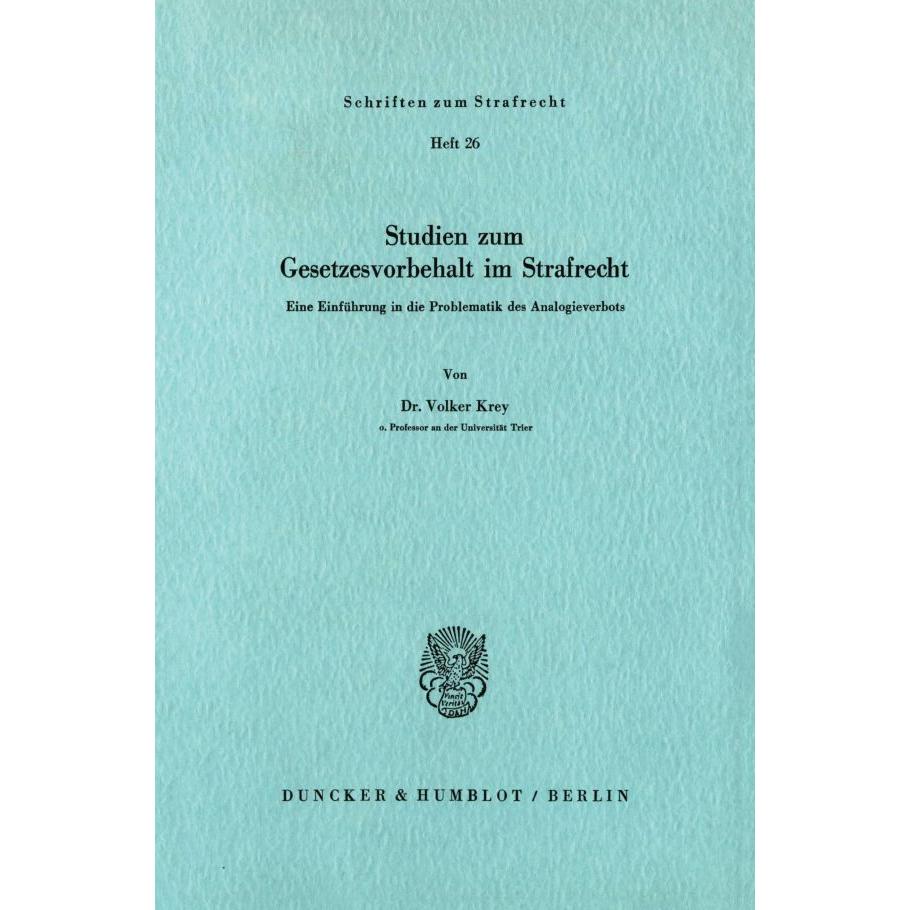 Studien zum Gesetzesvorbehalt im Strafrecht., Fachbücher von Volker Krey
