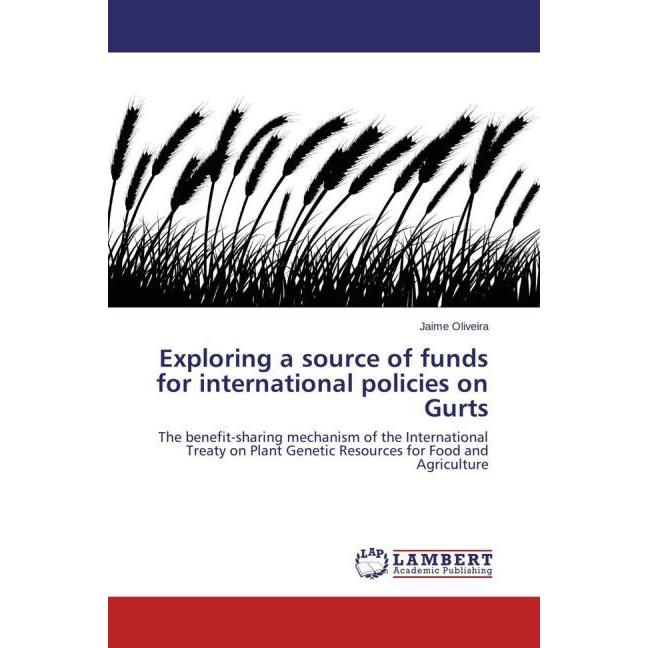 Exploring a source of funds for international policies on Gurts, Fachbücher von Jaime Oliveira