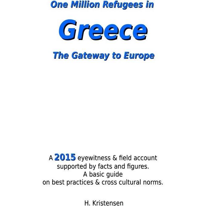 One Million Refugees in Greece, The Gateway to Europe, Schulbücher von H. Kristensen