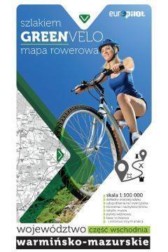 Euro Green Velo.Woj. Warmińsko Mazurskie cz. wschodnia