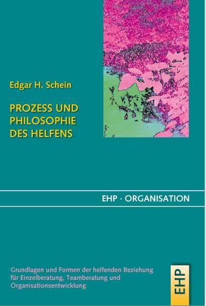 Produktbild Prozess und Philosophie des Helfens (Deutsch, Edgar H. Schein, Irmgard Hölscher, 2010)