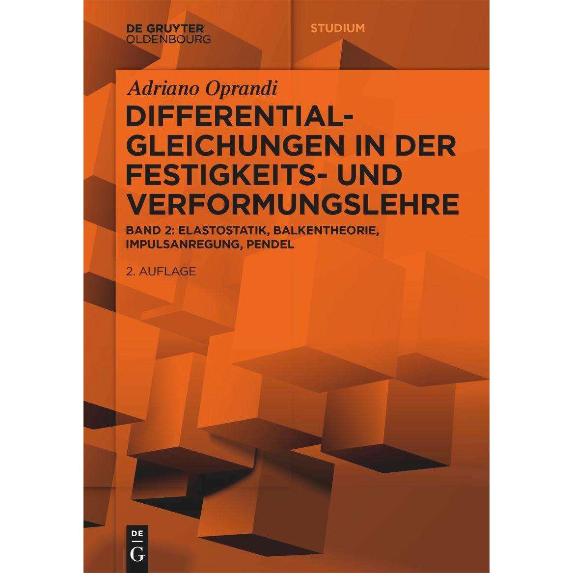 Differentialgleichungen in der Festigkeits- und Verformungslehre, Fachbücher von Adriano Oprandi