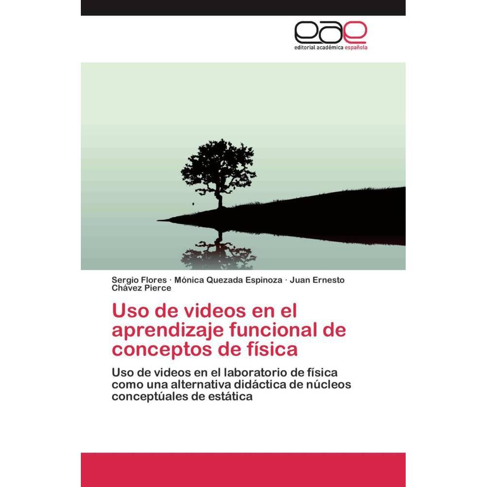 Uso de videos en el aprendizaje funcional de conceptos de física, Fachbücher von Sergio Flores, Mónica Quezada Espinoza,...