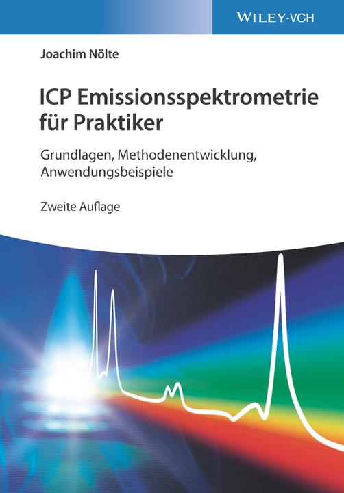 ICP Emissionsspektrometrie für Praktiker (Deutsch, Joachim Nölte, 2020)