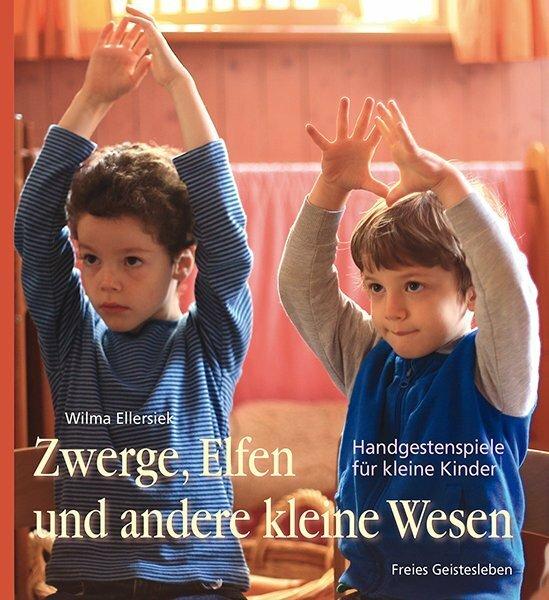 Image du produit Zwerge, Elfen und andere kleine Wesen (Allemand, Wilma Ellersiek, 2017)