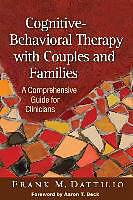 Produktbild Cognitive-Behavioral Therapy with Couples and Families (Englisch)