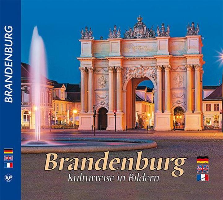 BRANDENBURG - Kulturreise in Bildern (Englisch, Französisch, Horst Ziethen, France Varry, Gwendolen Freundel, 2015)