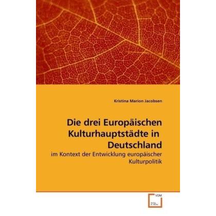 Die drei Europäischen Kulturhauptstädte in Deutschland, Fachbücher