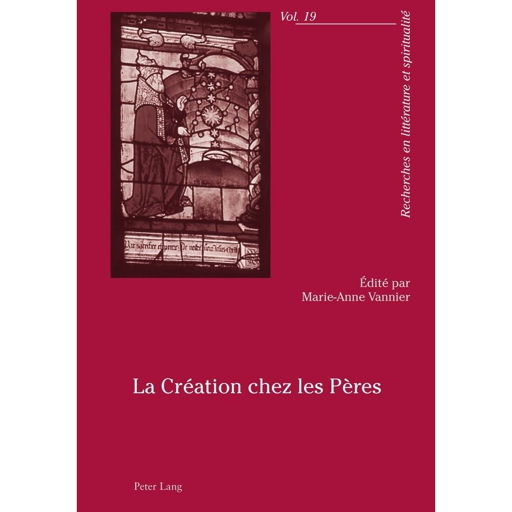 La Création chez les Pères, Sachbücher von Marie Anne Vannier