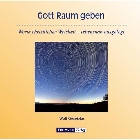 Genetzke:Gott Raum geben, Sachbücher von Gesellschaft für Innere und Äussere Mission Abt. Freimund Verlag