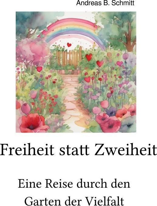 Produktbild Freiheit statt Zweiheit (Deutsch, Andreas B. Schmitt, 2024)